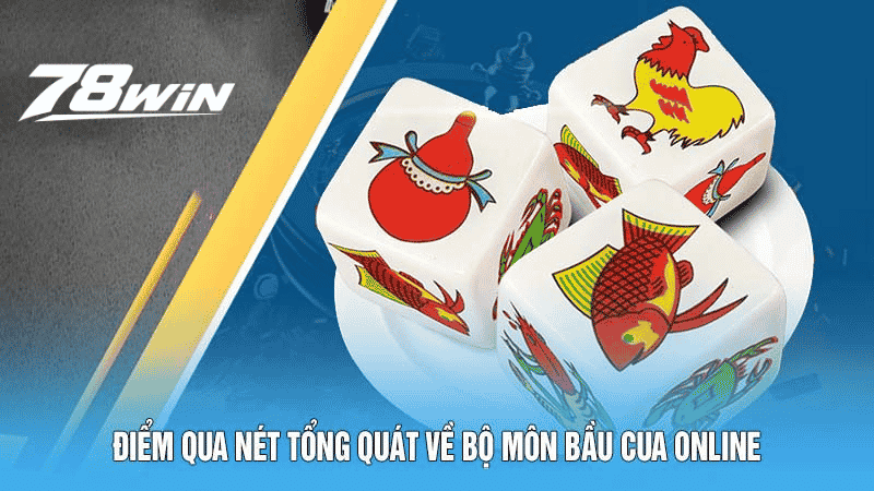 Điểm qua nét tổng quát về bộ môn bầu cua online