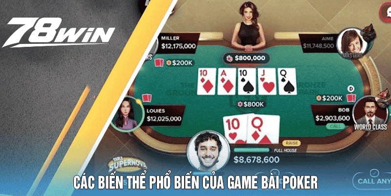 Các Biến Thể Phổ Biến Của Game Bài Poker